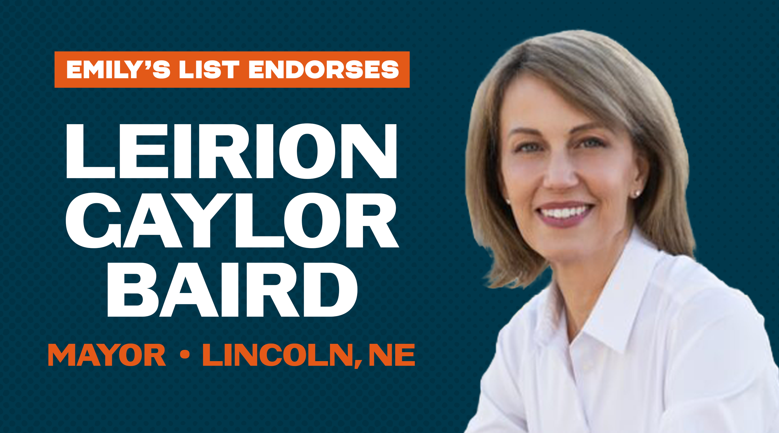 EMILYs List Endorses Leirion Gaylor Baird for Mayor of Lincoln